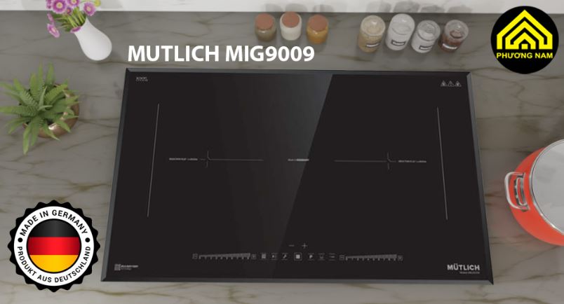 Bếp từ MUTLICH MIG9009 nhập khẩu Đức giá tốt