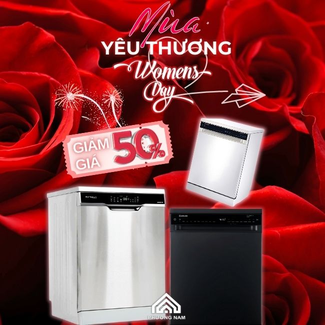 Máy rửa chén giảm giá 50% mừng ngày Quốc Tế Phụ Nữ 8 tháng 3